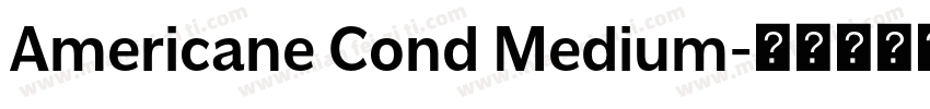 Americane Cond Medium字体转换